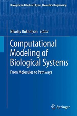 Computational Modeling of Biological Systems