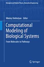 Computational Modeling of Biological Systems