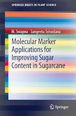 Molecular Marker Applications for Improving Sugar Content in Sugarcane