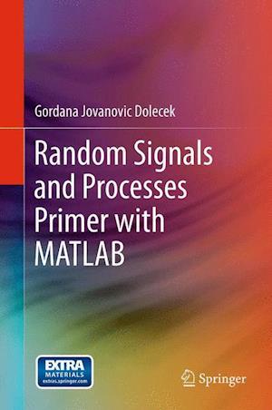 Random Signals and Processes Primer with MATLAB