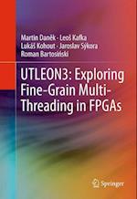 UTLEON3: Exploring Fine-Grain Multi-Threading in FPGAs