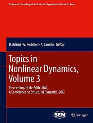 Topics in Nonlinear Dynamics, Volume 3