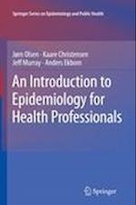 An Introduction to Epidemiology for Health Professionals