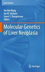 Molecular Genetics of Liver Neoplasia