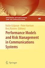 Performance Models and Risk Management in Communications Systems