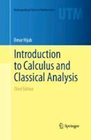 Introduction to Calculus and Classical Analysis