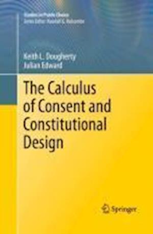 The Calculus of Consent and Constitutional Design