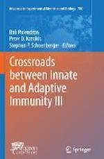 Crossroads between Innate and Adaptive Immunity III