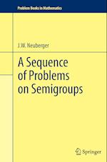 A Sequence of Problems on Semigroups