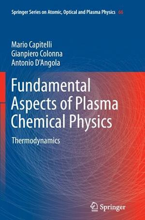 Fundamental Aspects of Plasma Chemical Physics