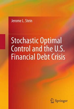 Stochastic Optimal Control and the U.S. Financial Debt Crisis