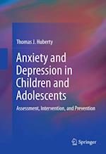 Anxiety and Depression in Children and Adolescents