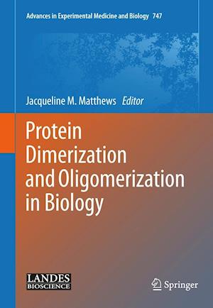 Protein Dimerization and Oligomerization in Biology