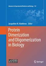 Protein Dimerization and Oligomerization in Biology