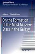 On the Formation of the Most Massive Stars in the Galaxy