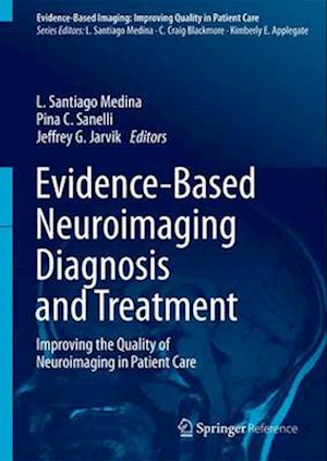 Evidence-Based Neuroimaging Diagnosis and Treatment