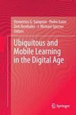 Ubiquitous and Mobile Learning in the Digital Age