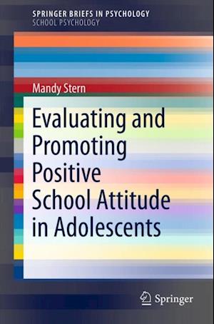 Evaluating and Promoting Positive School Attitude in Adolescents