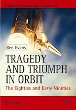 Tragedy and Triumph in Orbit