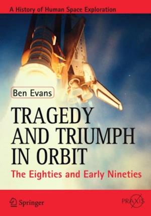 Tragedy and Triumph in Orbit