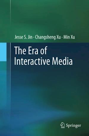 Era of Interactive Media