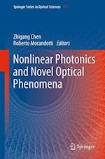Nonlinear Photonics and Novel Optical Phenomena