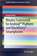 Rhodes Framework for Android(TM) Platform and BlackBerry(R) Smartphones