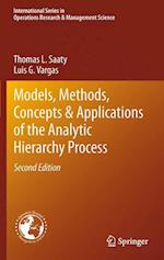 Models, Methods, Concepts & Applications of the Analytic Hierarchy Process