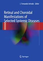 Retinal and Choroidal Manifestations of Selected Systemic Diseases