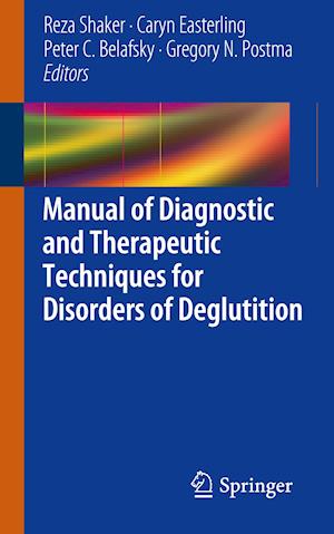 Manual of Diagnostic and Therapeutic Techniques for Disorders of Deglutition