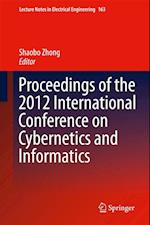 Proceedings of the 2012 International Conference on Cybernetics and Informatics