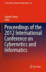 Proceedings of the 2012 International Conference on Cybernetics and Informatics