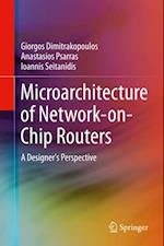 Microarchitecture of Network-on-Chip Routers