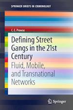 Defining Street Gangs in the 21st Century