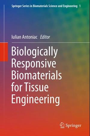 Biologically Responsive Biomaterials for Tissue Engineering