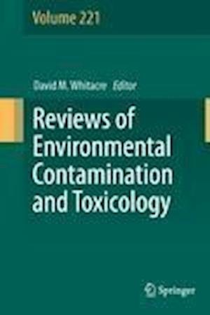 Reviews of Environmental Contamination and Toxicology Volume 221