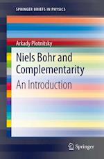 Niels Bohr and Complementarity