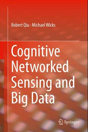 Cognitive Networked Sensing and Big Data