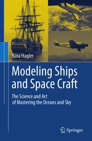 Modeling Ships and Space Craft