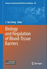 Biology and Regulation of Blood-Tissue Barriers
