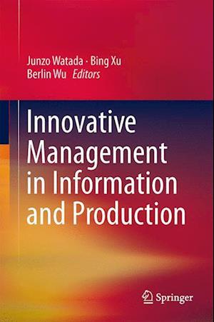 Innovative Management in Information and Production