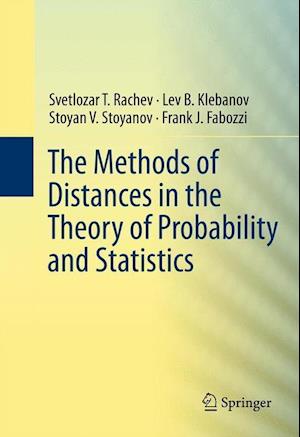 The Methods of Distances in the Theory of Probability and Statistics