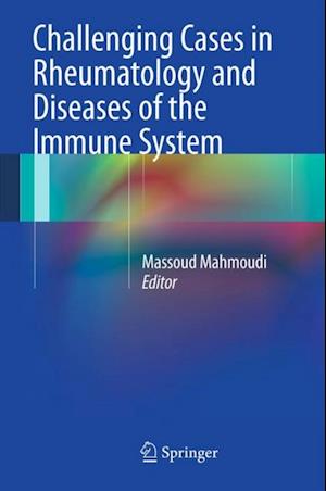 Challenging Cases in Rheumatology and Diseases of the Immune System