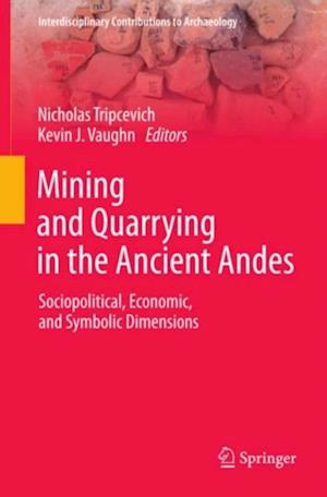 Mining and Quarrying in the Ancient Andes