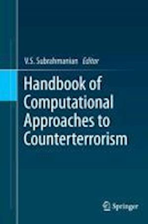 Handbook of Computational Approaches to Counterterrorism