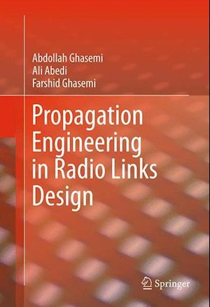 Propagation Engineering in Radio Links Design