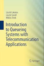 Introduction to Queueing Systems with Telecommunication Applications