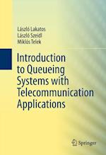 Introduction to Queueing Systems with Telecommunication Applications