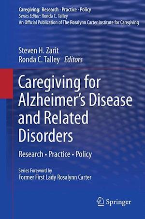 Caregiving for Alzheimer’s Disease and Related Disorders