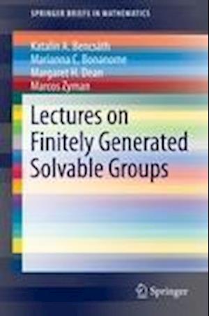 Lectures on Finitely Generated Solvable Groups